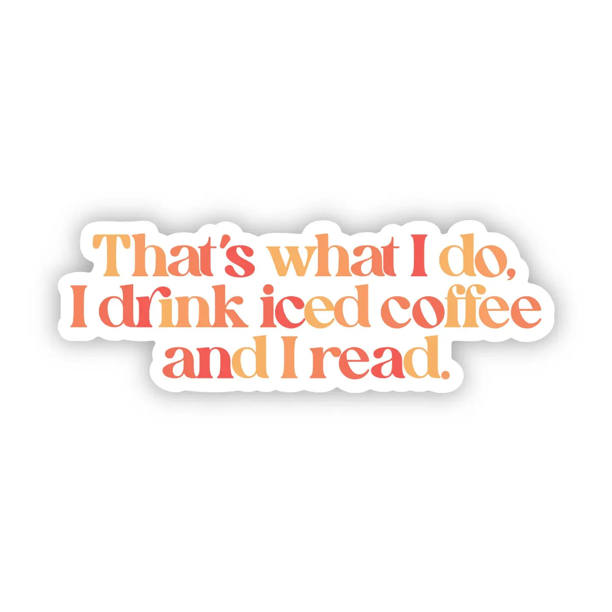That's What I Do Sticker – Tickledpinkshoppe