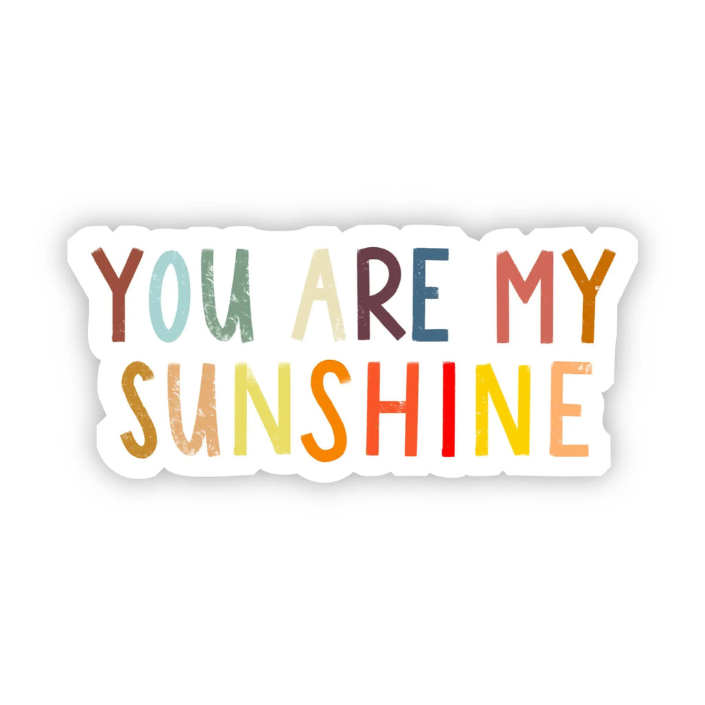 You are my Sunshine Sticker happy good vibes bright sunshine sticker for laptop sticker for waterbottle 